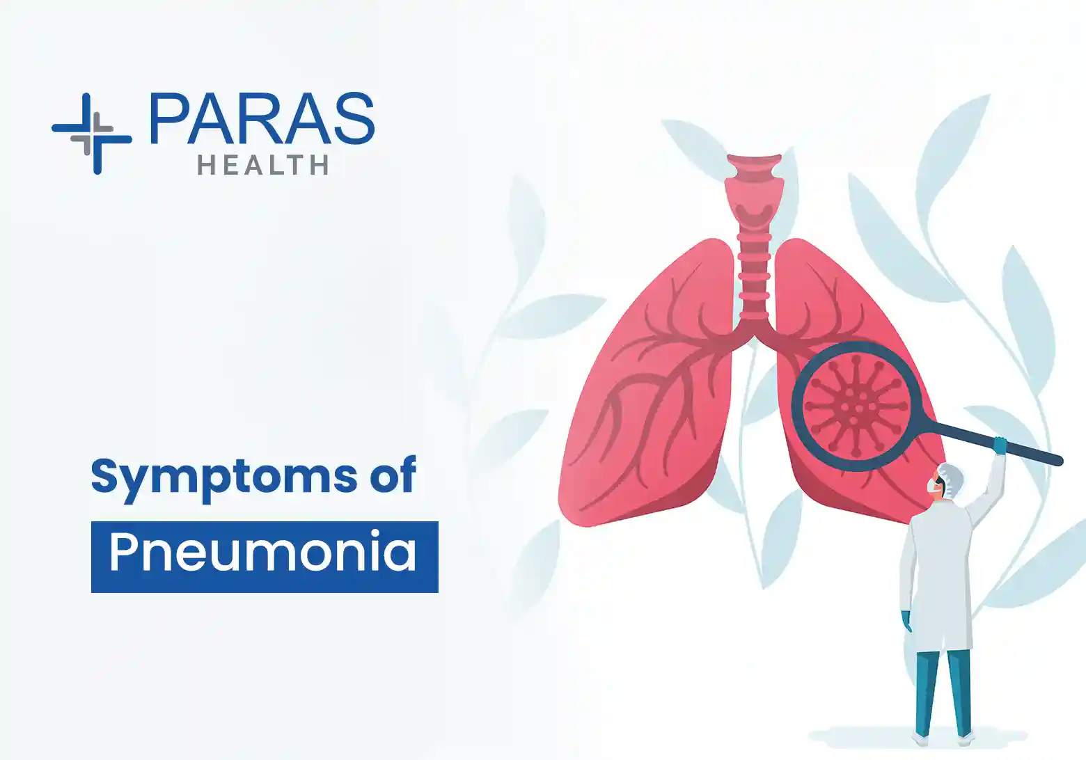 Symptoms of Pneumonia: How to Recognize the Warning Signs Early